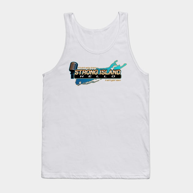 Strong Island Hello Tank Top by oneAM